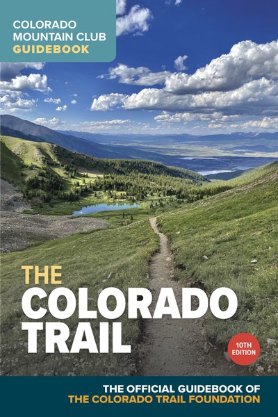 Colorado Trail 10th Ed.