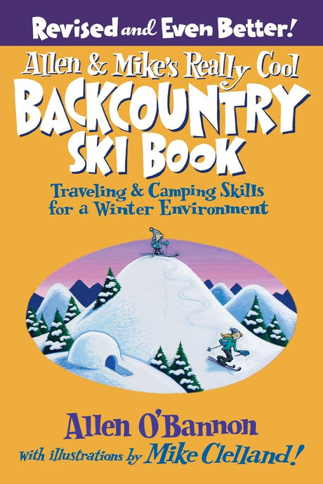 Allen & Mike's Backcountry Ski Book, 2nd Edition