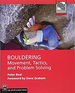 Bouldering: Movement, Tactics, and Problem Solving