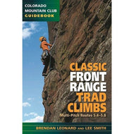 Classic Front Range Trad Climbs: Multi-Pitch Routes 5.4-5.8