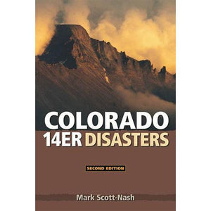 Colorado 14er Disasters 2nd Edition