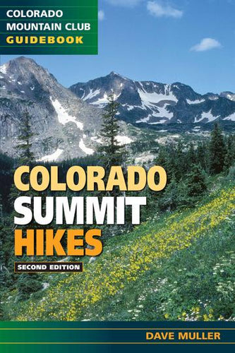Colorado Summit Hikes, 2nd Edition