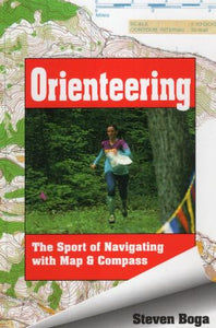 Orienteering: The Sport of Navigating with Map & Compass