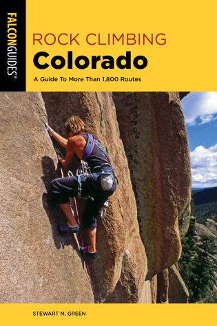 Rock Climbing Colorado 3rd Ed.