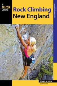 Rock Climbing New England- 2nd Edition