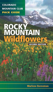 Rocky Mountain Wildflowers 2nd Edition