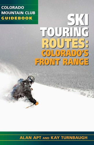 Ski Touring Routes: Colorado's Front Range