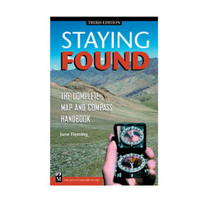 Staying Found: The Complete Map & Compass Book, 3rd Edition