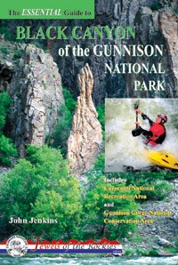 The Essential Guide to Black Canyon of the Gunnison National Park