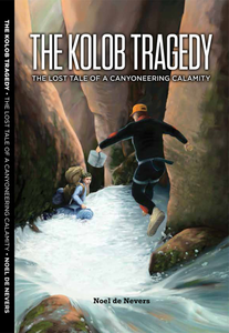 The Kolob Tragedy: The Lost Tale of a Canyoneering Calamity