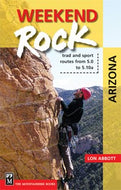 Weekend Rock: Arizona Trad And Sport Routes From 5. To 5.1A